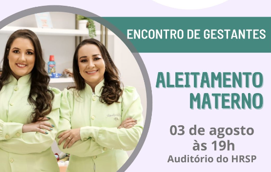 Agosto Dourado Encontro De Gestantes Acontece Hoje No Hrsp Tudo